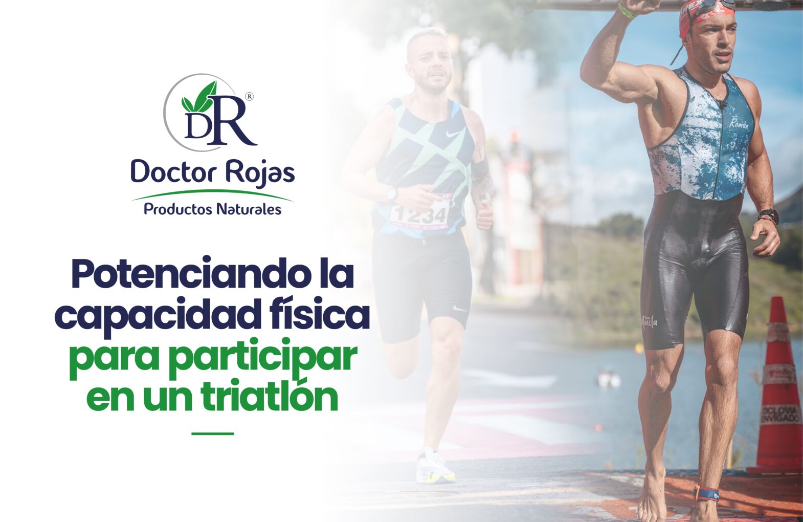 Productos Naturales Doctor Rojas: Potenciando el Desempeño Deportivo para correr un triatlón